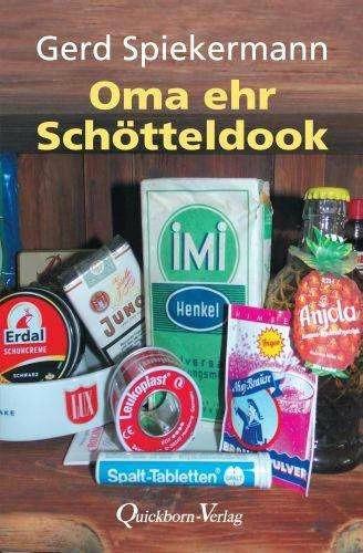 Image du produit Oma ehr Schötteldook (Allemand, Gerd, Spiekermann, 2018)