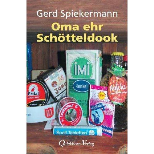 Oma ehr Schötteldook, Belletristik von Gerd Spiekermann