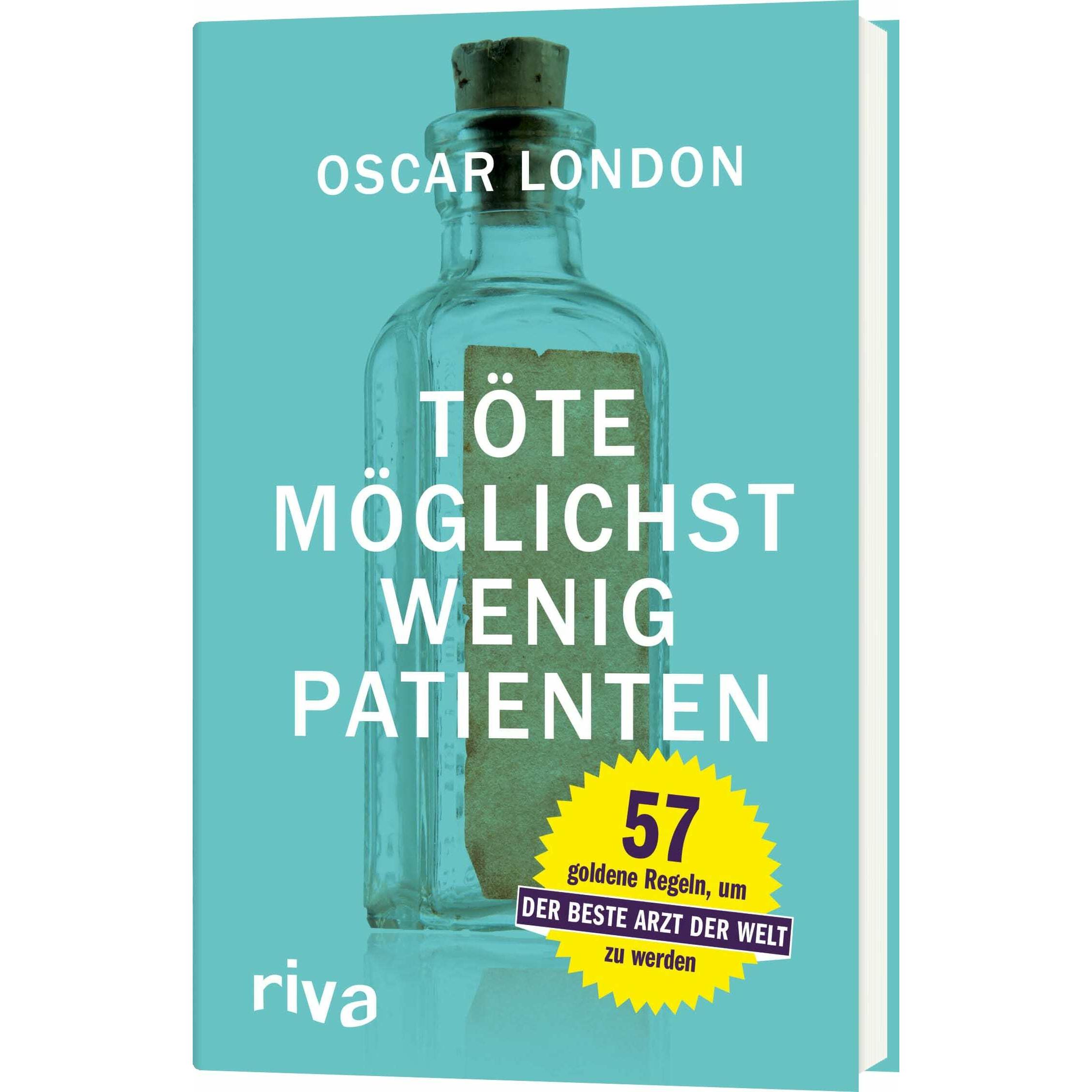 Töte möglichst wenig Patienten, Belletristik von Oscar London