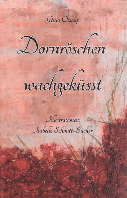 Produktbild Dornröschen wachgeküsst (Deutsch, Otzoup, Génia, 2018)