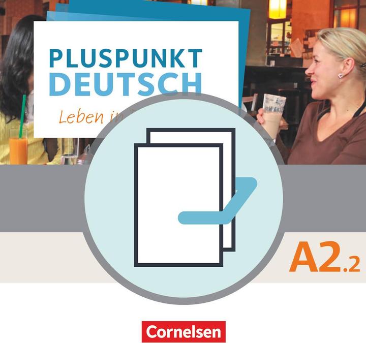 Pluspunkt Deutsch - Leben in Deutschland A2.2. Allgemeine Ausgabe. Arbeitsbuch und Kursbuch (German, Friederike, Joachim/Jin, Pod, 2018)