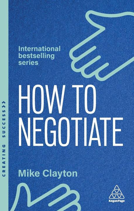Actual product image How to Negotiate (English, Clayton Mike, Katie Bleach, Richard Mullender, 2025)
