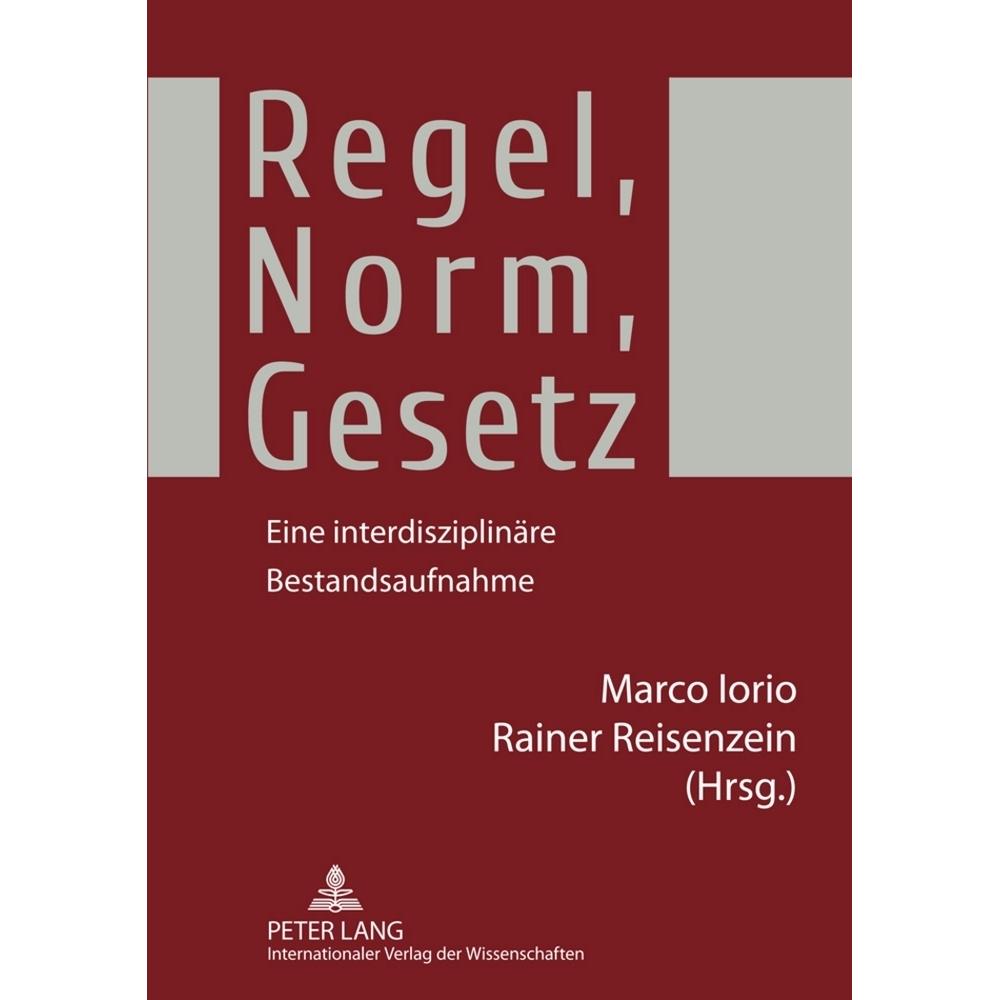 Regel, Norm, Gesetz, Fachbücher von Marco Iorio, Rainer Reisenzein