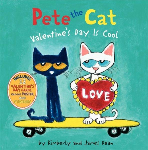Produktbild Pete the Cat: Valentine's Day Is Cool (Englisch, James Dean, Kimberly Dean)