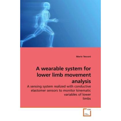 A wearable system for lower limb movement analysis, Fachbücher von Mario Tesconi