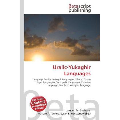 Uralic-Yukaghir Languages, Fachbücher von Lambert M. Surhone, Miriam T. Timpledon, Susan F. Marseken