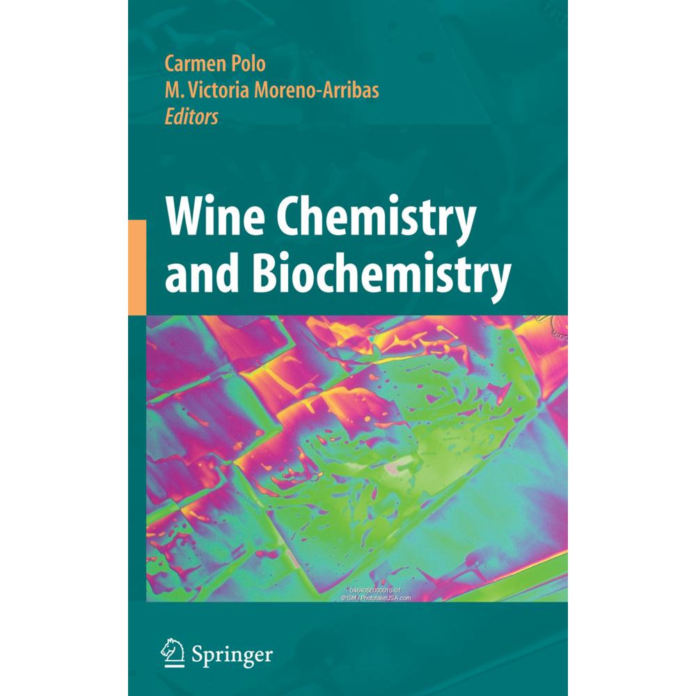 Wine Chemistry and Biochemistry, Fachbücher von Carmen Polo, M. Victoria Moreno-Arribas