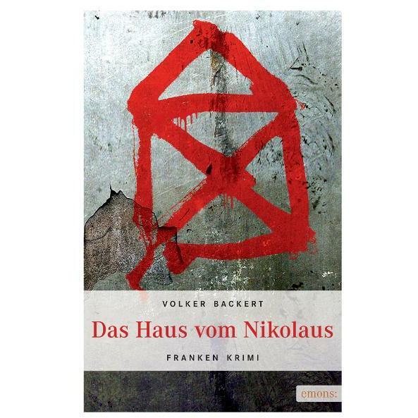 Das Haus vom Nikolaus, Belletristik von Volker Backert