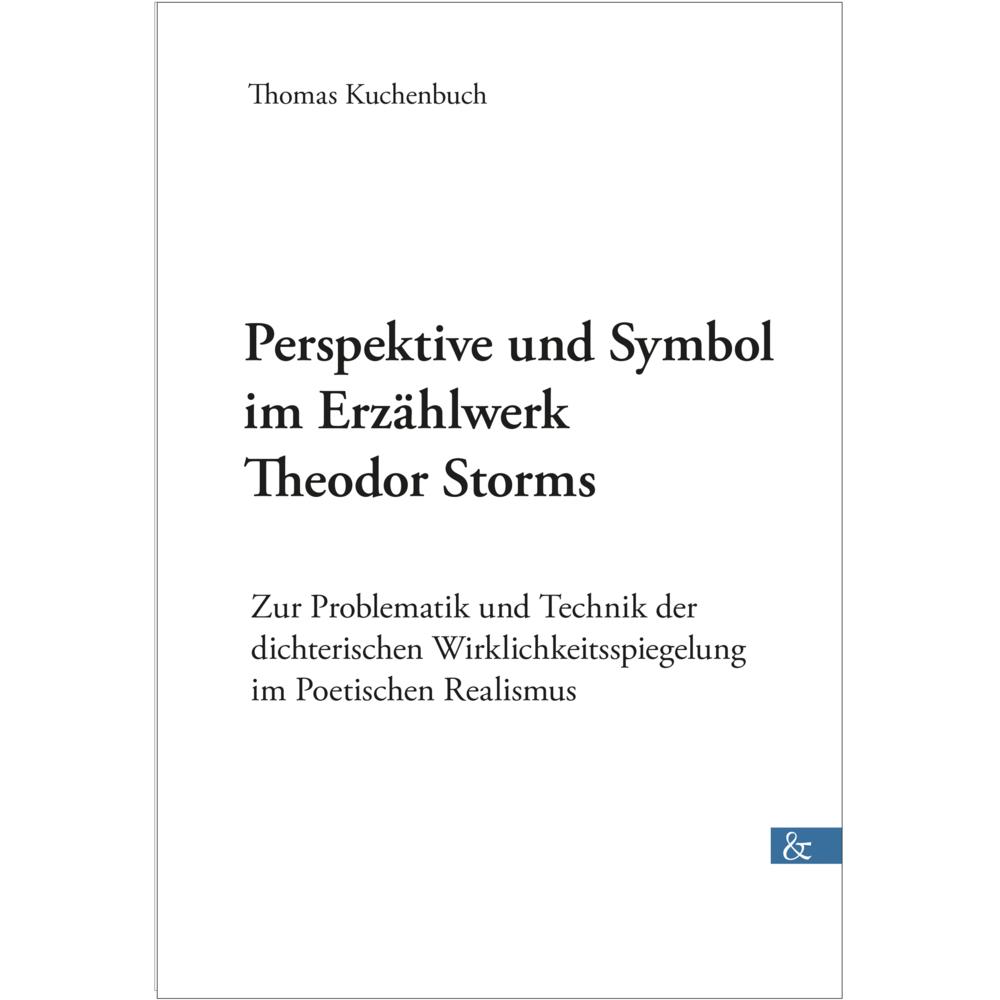 Perspektive und Symbol im Erzählwerk Theodor Storms, Fachbücher