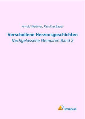 Produktbild Verschollene Herzensgeschichten (Deutsch, Karoline Bauer, 2013)