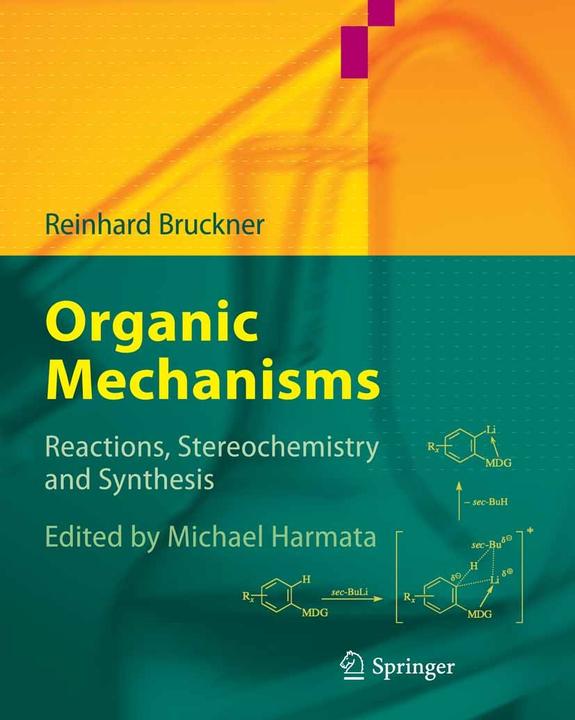 Produktbild Organic Mechanisms (Englisch, Michael Harmata, Paul Wender, Reinhard Bruckner, Wolfgang Zettlmeier, 2010)