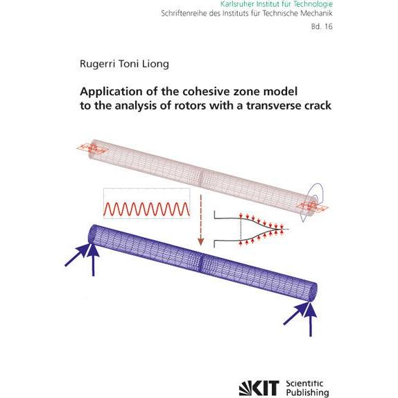 Thumbnail - Application of the cohesive zone model to the analysis of rotors with a transverse crack, Fachbücher von Rugerri Toni Li...