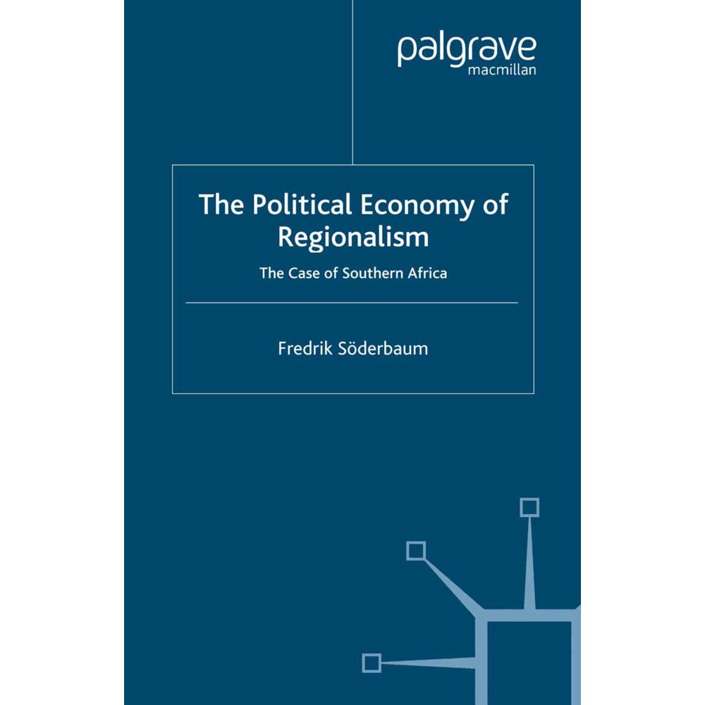 The Political Economy of Regionalism, Fachbücher von F. Söderbaum