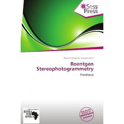 Roentgen Stereophotogrammetry, Fachbücher von Blossom Meghan Jessalyn