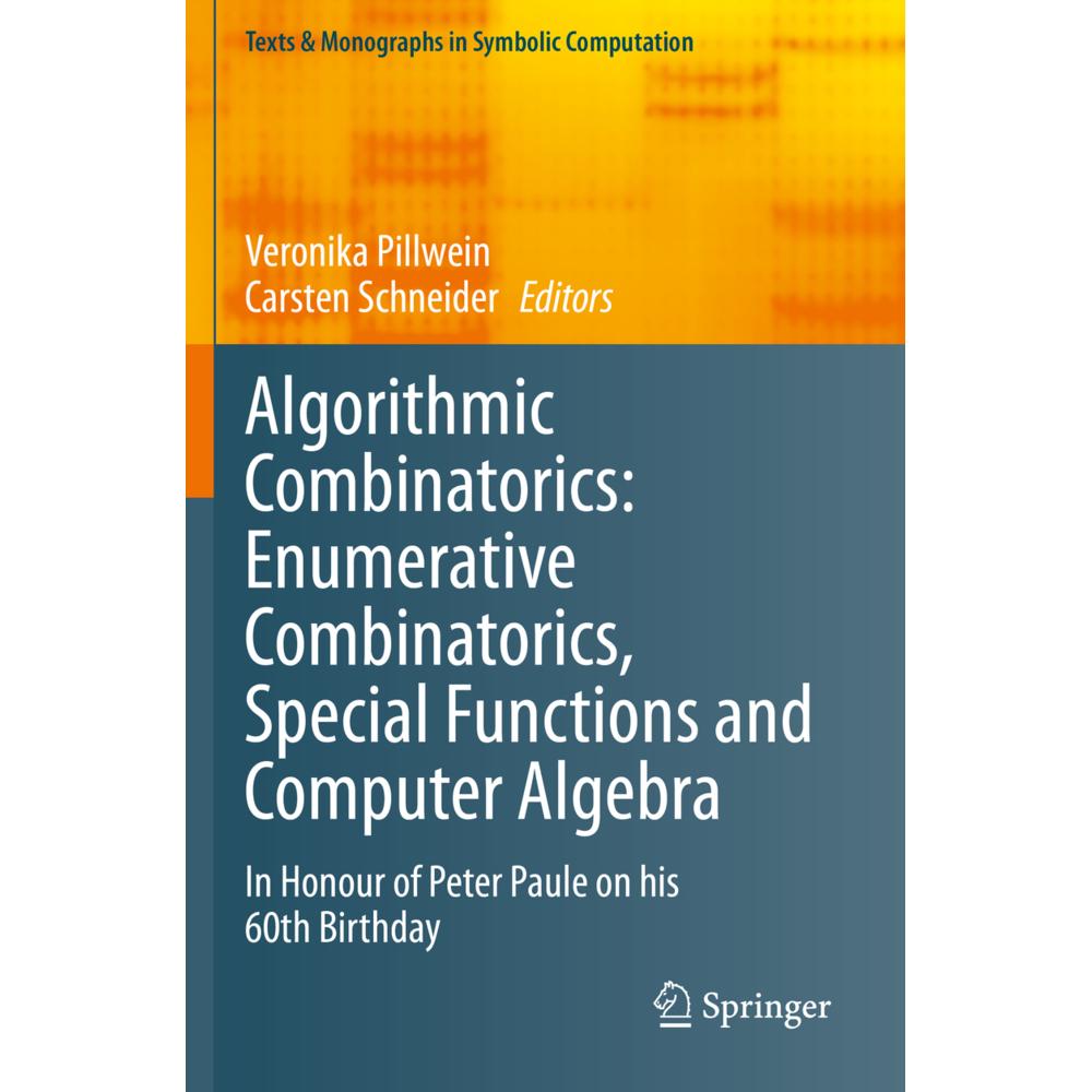 Algorithmic Combinatorics: Enumerative Combinatorics, Special Functions and Computer Algebra, Fachbücher von Carsten Sch...