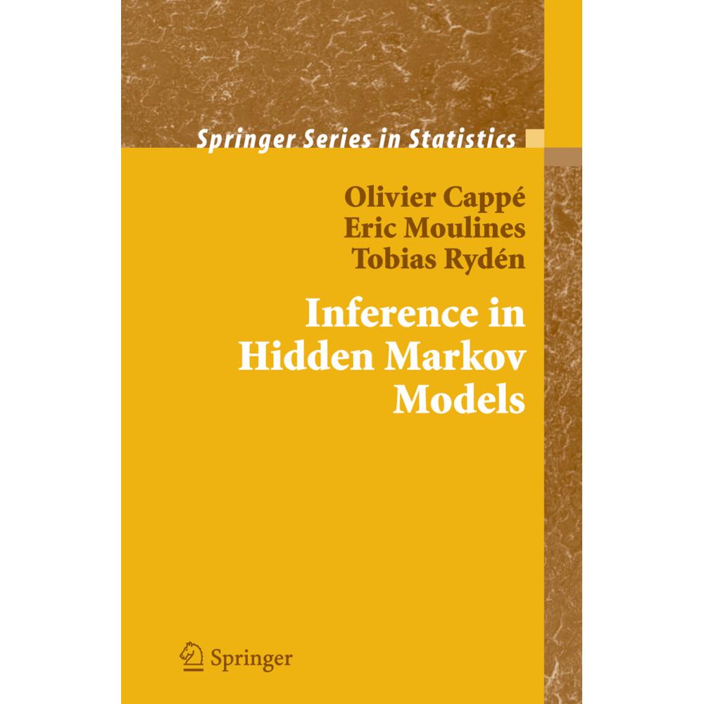 Inference in Hidden Markov Models, Fachbücher von Tobias Ryden, Eric Moulines, Olivier Cappé
