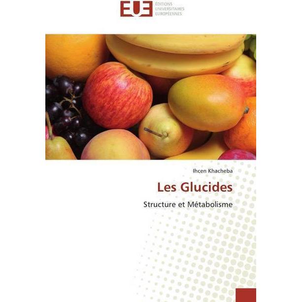 Les Glucides, Fachbücher von Ihcen Khacheba