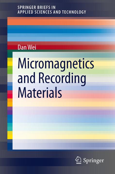 Energie-Label Micromagnetics and Recording Materials (Englisch, Dan Wei, 2012)
