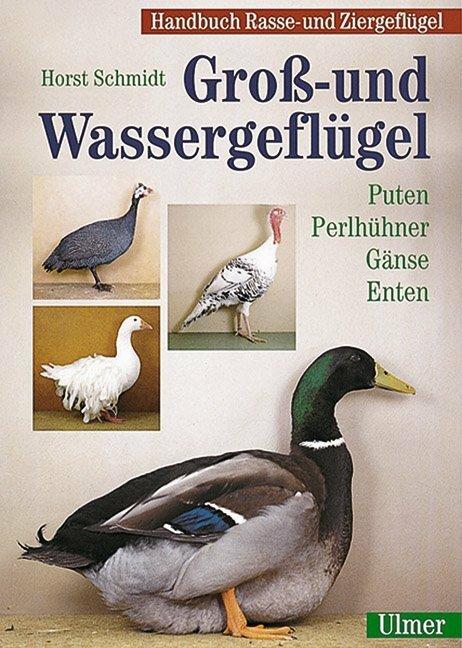 Produktbild Gross- und Wassergeflügel (Deutsch, Horst Schmidt, 1996)