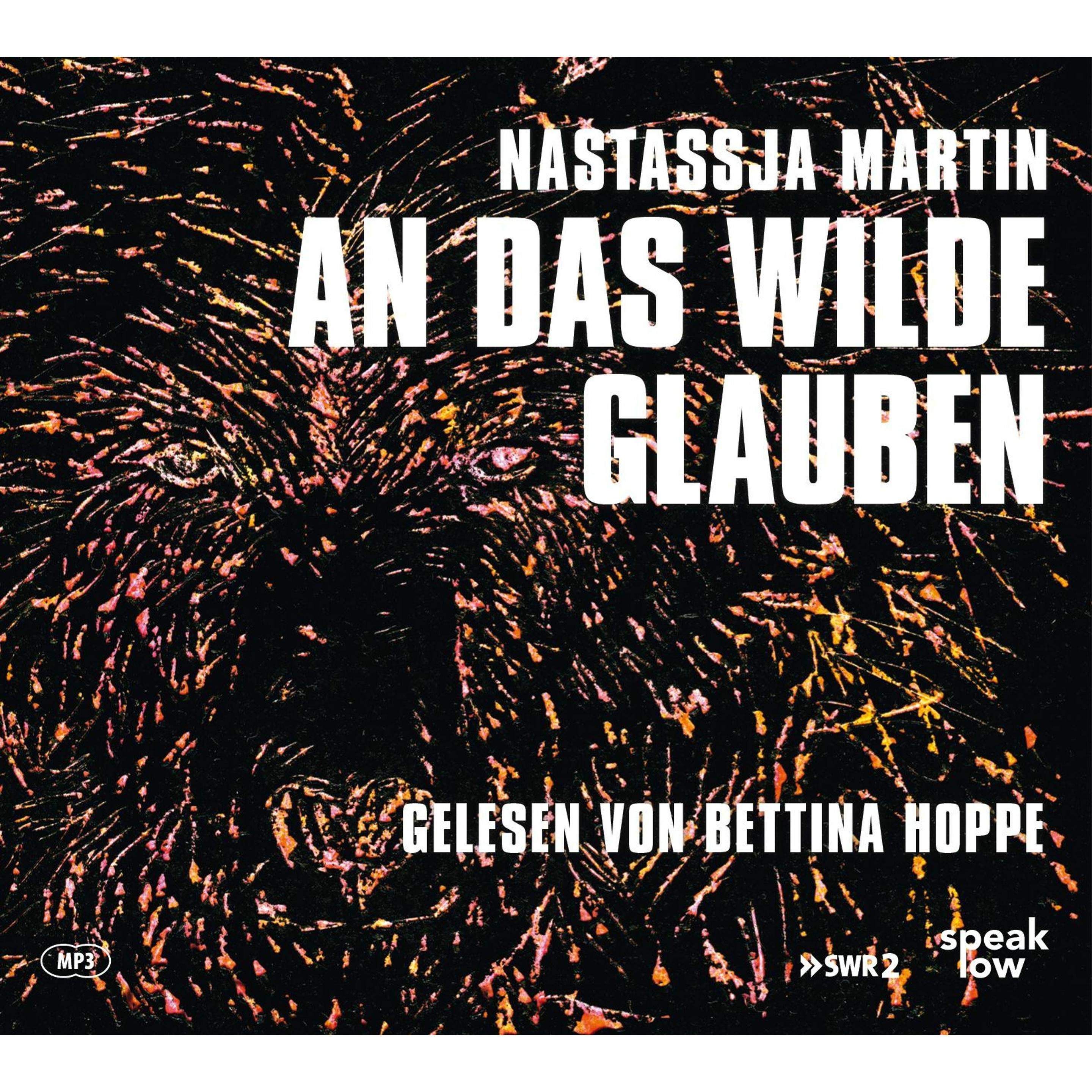 Martin:An das Wilde glauben, Belletristik von Nastassja Martin