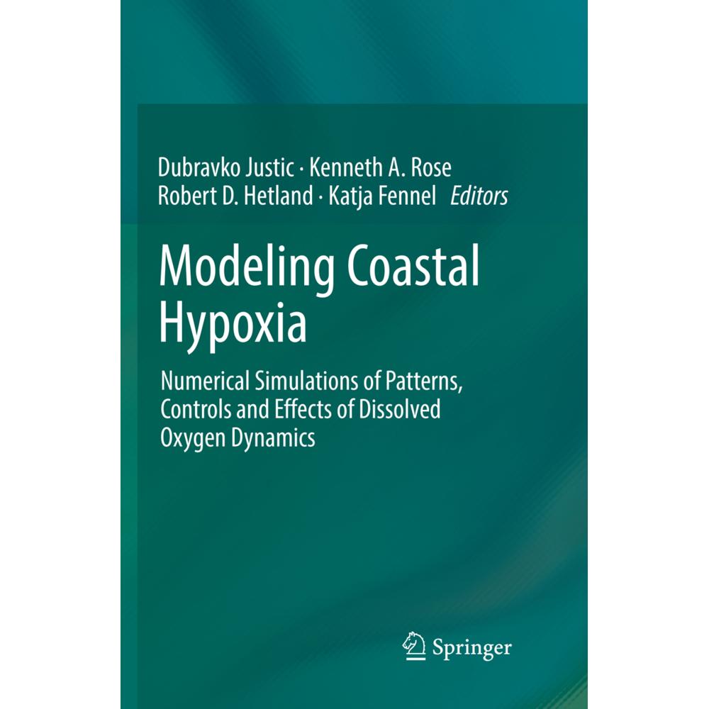 Modeling Coastal Hypoxia, Fachbücher von Kenneth A. Rose, Dubravko Justic, Robert D. Hetland, Katja Fennel