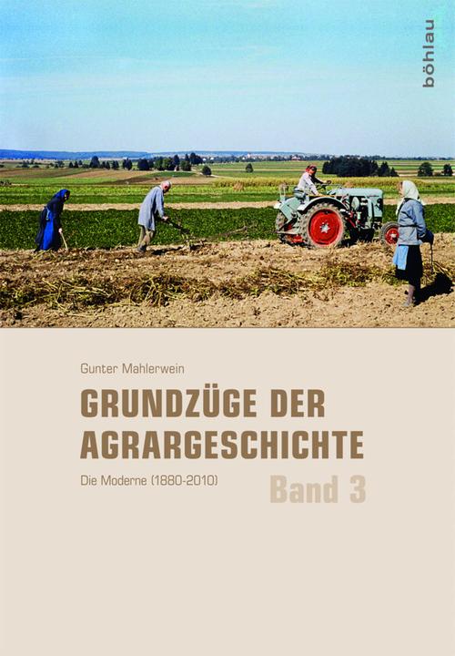 Produktbild Grundzüge der Agrargeschichte (Deutsch, Gunter Mahlerwein, 2016)