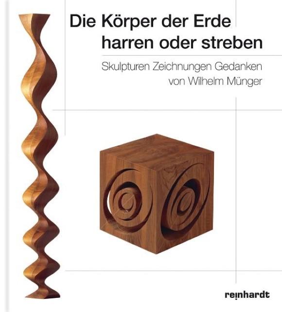 Die Körper der Erde harren oder streben (Deutsch, Wilhelm Münger, 2011)