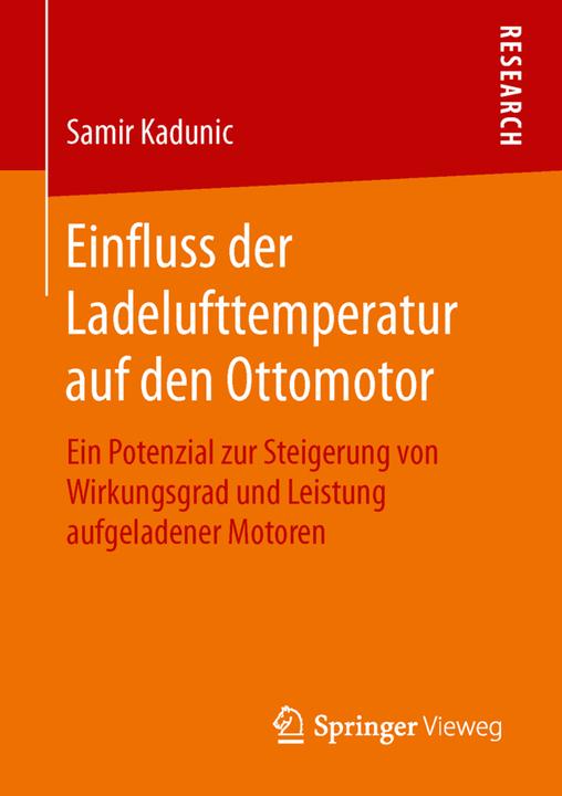 Produktbild Einfluss der Ladelufttemperatur auf den Ottomotor (Deutsch, Samir Kadunic, 2015)