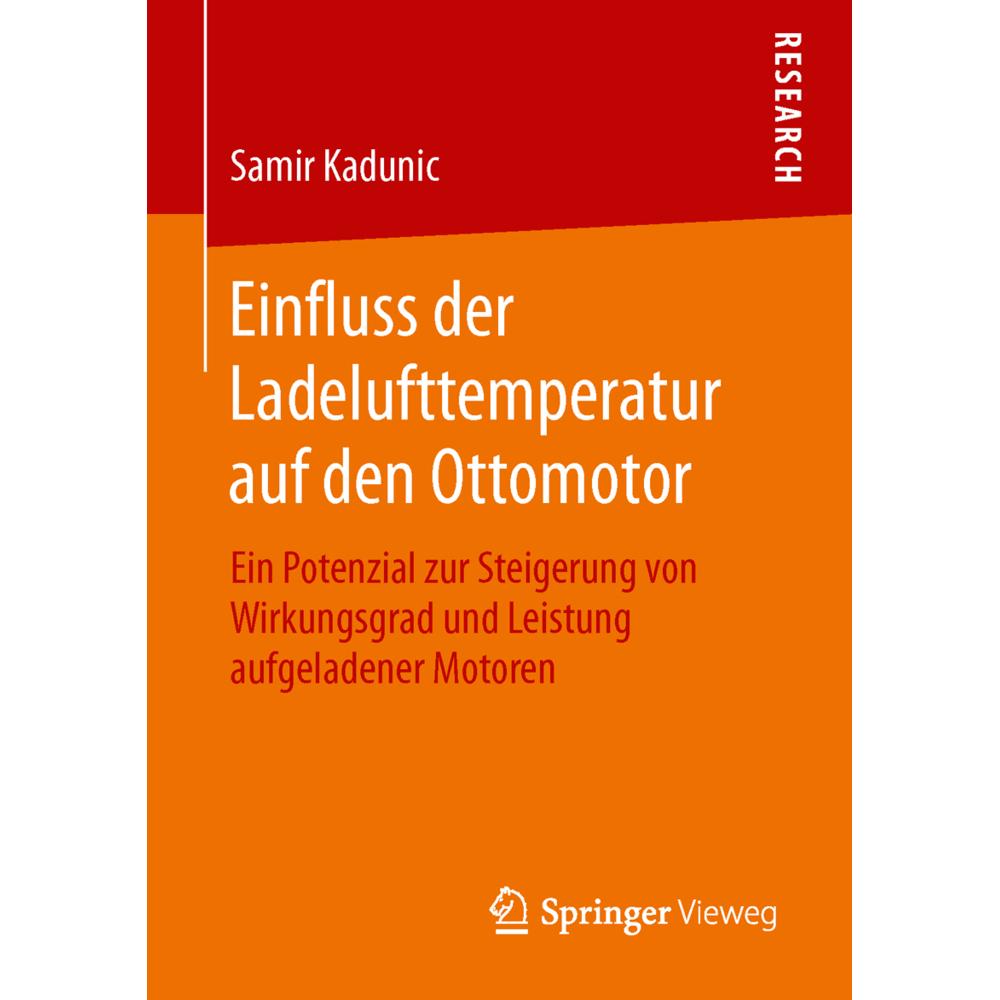 Einfluss der Ladelufttemperatur auf den Ottomotor, Fachbücher von Samir Kadunic