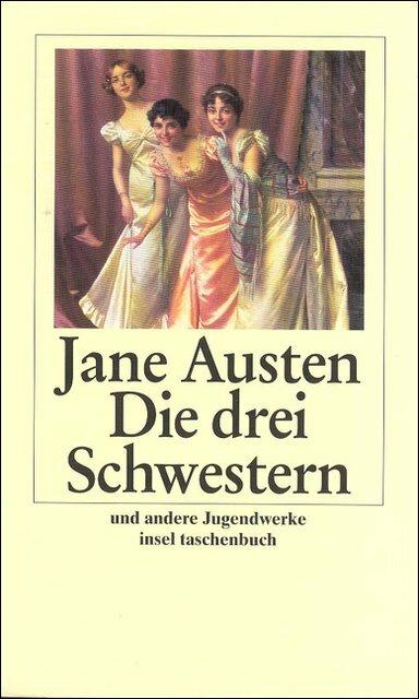 Produktbild Die drei Schwestern und andere Jugendwerke (Deutsch, Jane Austen, 2000)