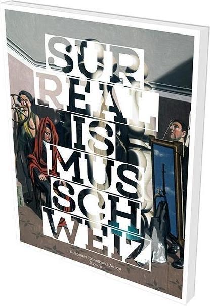 Produktbild Surrealismus Schweiz (Deutsch, Hans-Peter, Julia Wittwer, Peter Fischer Fischer, Stephan Hauser, 2018)