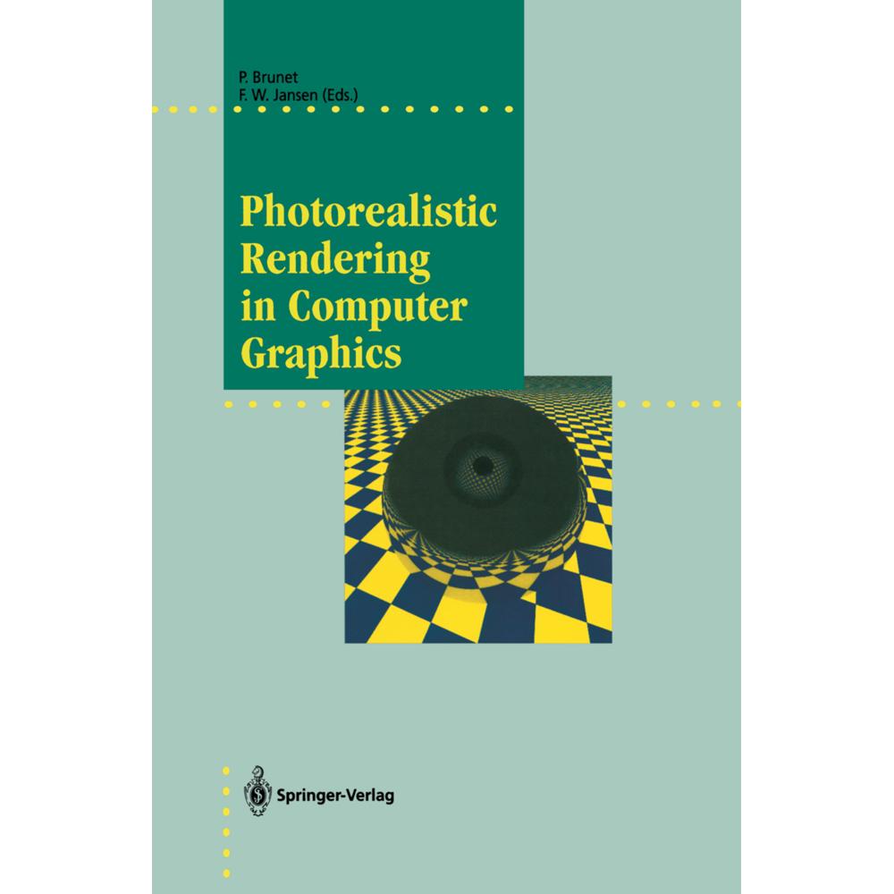 Photorealistic Rendering in Computer Graphics, Fachbücher von Pere Brunet, Frederik W. Jansen