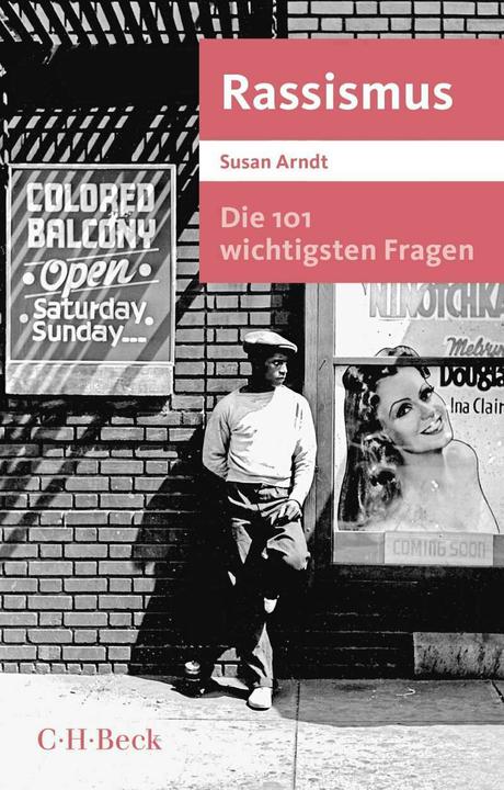 Produktbild Die 101 wichtigsten Fragen - Rassismus (Deutsch, Susan Arndt, 2020)