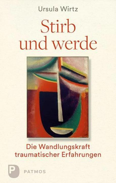 Produktbild Stirb und werde (Deutsch, Ursula Wirtz, 2018)