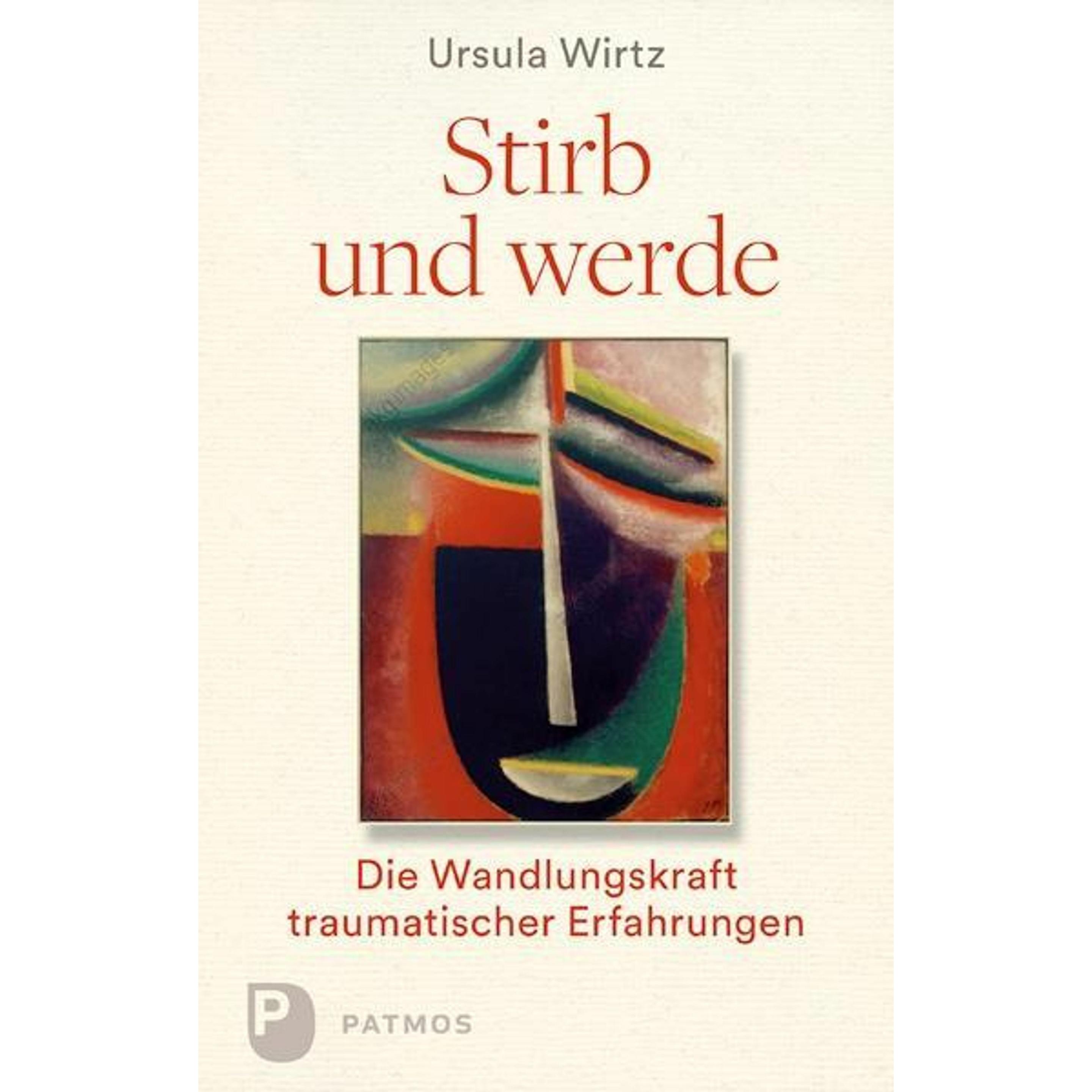 Stirb und werde, Fachbücher von Ursula Wirtz