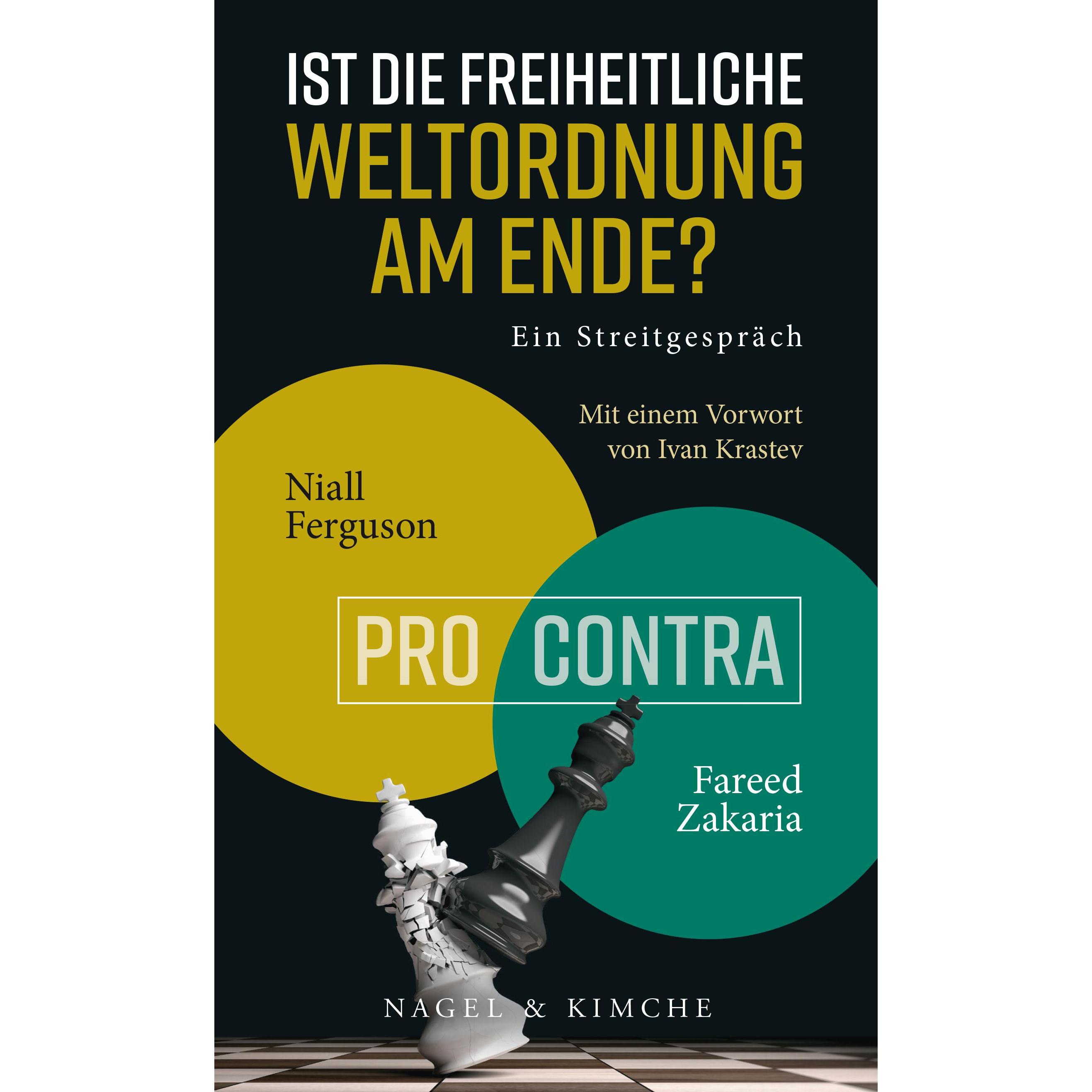 Ist die freiheitliche Weltordnung am Ende? Ein Streitgespräch, Sachbücher von Niall Ferguson