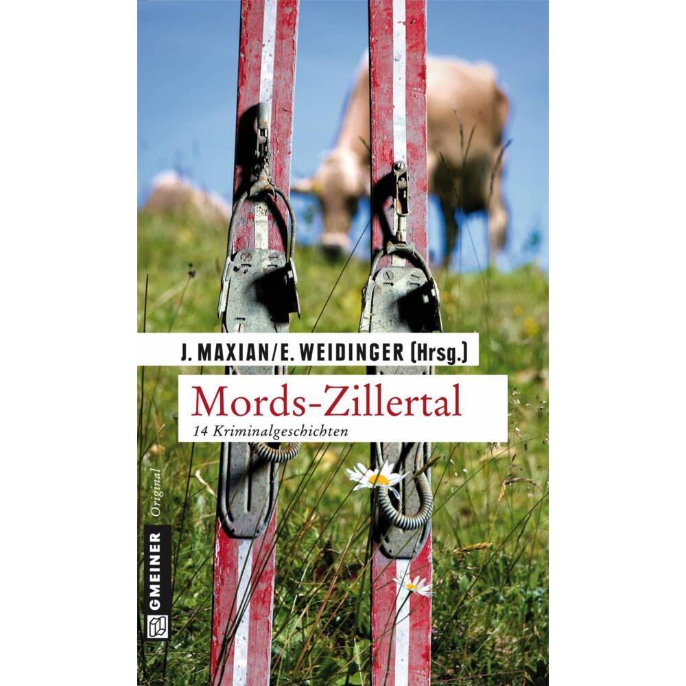 Mords-Zillertal, Belletristik von Jeff Maxian, Erich Weidinger