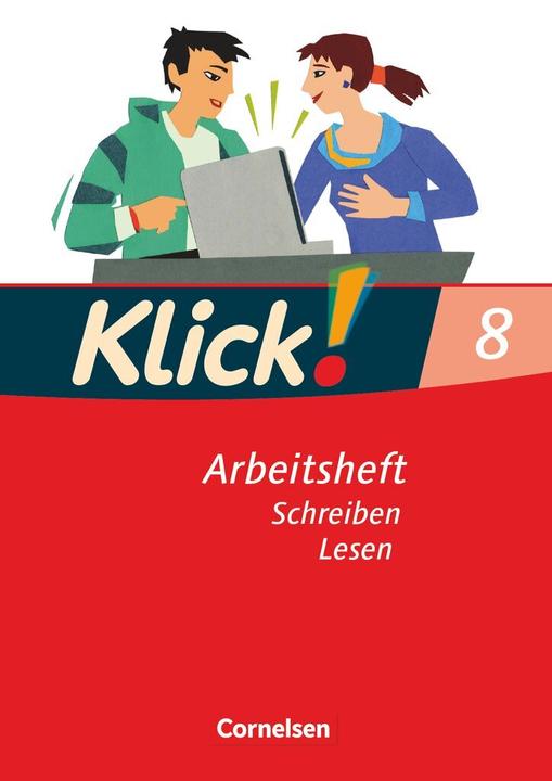 Produktbild Klick! Deutsch. 8. SJ. Arbeitsheft (Deutsch, Catherine Jaulgey, Gabriele Klaßmann, Heike Huck, Jutta Pechmann, Margareteua Westermeier, Rosa Tubach-Regenscheit, Siegfried Wengert, 2009)