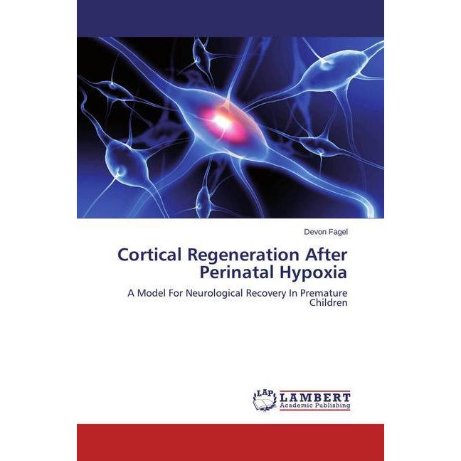 Cortical Regeneration After Perinatal Hypoxia, Fachbücher