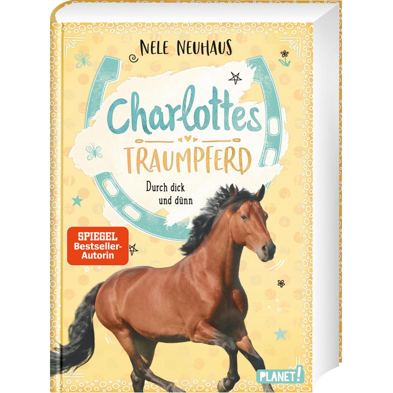 Charlottes Traumpferd 6: Durch dick und dünn, Kinderbücher von Nele Neuhaus