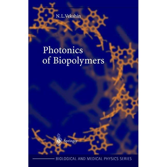 Thumbnail - Photonics of Biopolymers, Fachbücher von Nikolai L. Vekshin