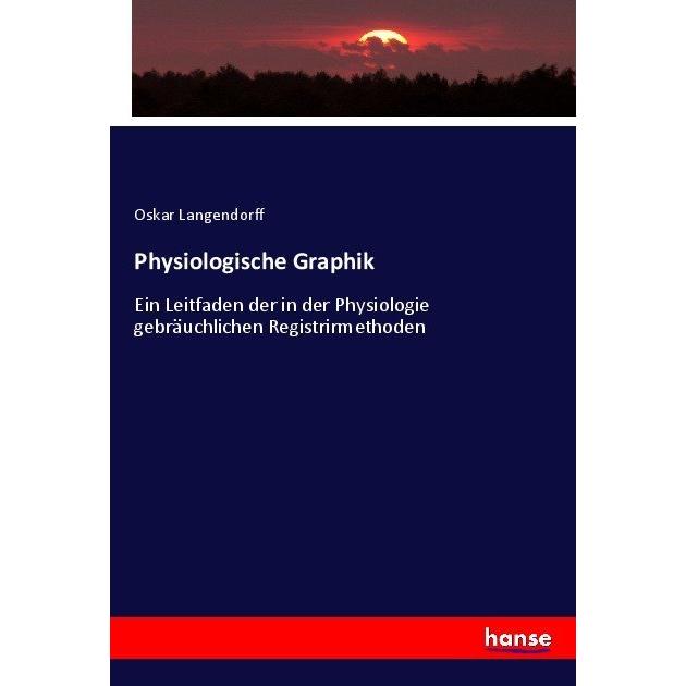 Physiologische Graphik, Fachbücher von Oskar Langendorff