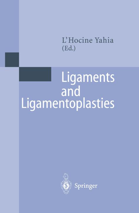 Actual product image Ligaments and Ligamentoplasties (L'Hocine Yahia, 2012)