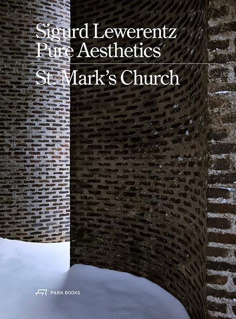 Sigurd Lewerentz - Pure Aesthetics (Englisch, Göritz, Hansjörg, Matthew, Stephen Bates, 2021)