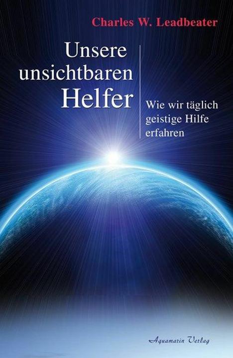 Produktbild Unsere unsichtbaren Helfer (Deutsch, Charles W. Leadbeater, 2011)