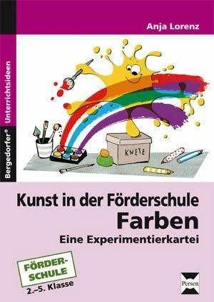 Produktbild Kunst in der Förderschule: Farben (Deutsch, Anja Lorenz, 2018)
