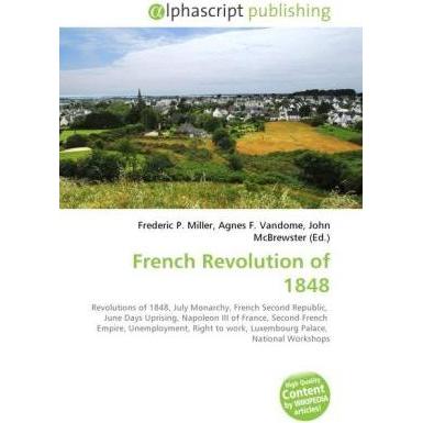 French Revolution of 1848, Fachbücher von Agnes F. Vandome, Frederic P. Miller, John McBrewster