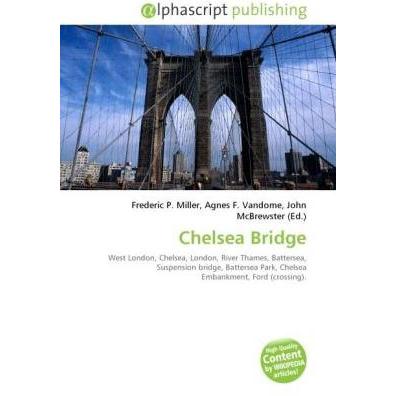Chelsea Bridge, Fachbücher von John McBrewster, Frederic P. Miller, Agnes F. Vandome