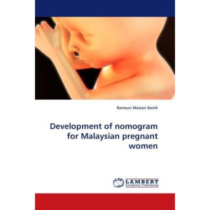 Development of nomogram for Malaysian pregnant women, Fachbücher von Ramzun Maizan Ramli