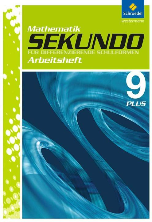 Produktbild Sekundo plus 9. Mathematik für differenzierende Schulformen. Arbeitsheft (Deutsch, Alexander Wynands, Bernd Wurl, Martina Lenze, Max Schröder, 2014)